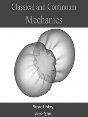 cover image of Classical and Continuum Mechanics
